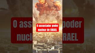 Vai encarar O poder nuclear de Israel que o Oriente Médio teme shorts [upl. by Girardo986]