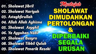 KUMPULAN SHOLAWAT PENARIK REZEKI TERBARU 2024  Sholawat Jibril Sholawat Busyro Nariyah Asyghil [upl. by Colly]