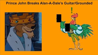 Prince John Breaks AlanADales GuitarGrounded [upl. by Friedberg]