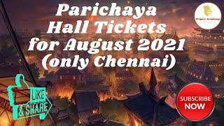 Parichaya Hall Tickets for August 2021 only Chennai [upl. by Ailahs]