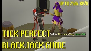 Tick perfect Blackjack guide  250K XPH EASY [upl. by Yk]