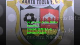 SANTA TECLA FUTBOL CLUBwmv [upl. by Ailecra]