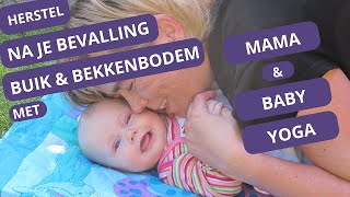 HERSTEL BUIK en BEKKENBODEMSPIEREN na je BEVALLING SAMEN met je BABY met MAMABABYYOGA [upl. by High]