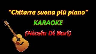 quotChitarra suona più pianoquotKARAOKENicola Di Bari 🎸🎹🎤🌹🎵 [upl. by Beasley]