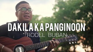 DAKILA KA PANGINOON by RODEL BUBAN MUSIC VIDEO [upl. by Ha]