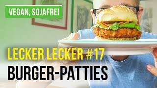 BurgerPatties Vegan Sojafrei – Lecker Lecker 17 [upl. by Nananne]