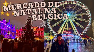 🎄 Tour pelo MERCADO DE NATAL de Bruxelas na Bélgica 2021  Christmas Market [upl. by Atinar]