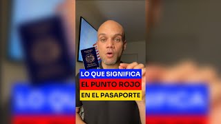 ¿QUÉ SIGNIFICA EL PUNTO ROJO 🔴 QUE COLOCA EL VAC EN TU PASAPORTE 🤔🇺🇸 [upl. by Sivia]