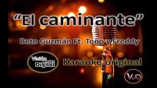 El Caminante Beto Guzman Ft Toño y Freddy Karaokeestreno karaoke pista sonada vista [upl. by Aim]