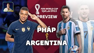 PREVIEW CHUNG KẾT ARGENTINA  PHÁP AI SẼ TRỞ THÀNH CHỦ NHÂN CỦA CÚP VÀNG  WORLD CUP 2022 [upl. by Coral]