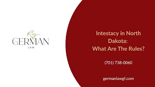 Intestacy in North Dakota What Are The Rules [upl. by Elockin]