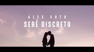 Alex Soto  Seré Discreto Video Oficial [upl. by Lamprey947]