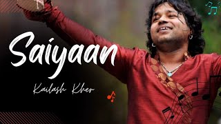 Saiyyan  Kailash kher  Paresh Kamath Naresh Kamath [upl. by Arym]