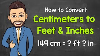 Converting Centimeters to Feet amp Inches  Math with Mr J [upl. by Euqnimod]