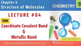 Lecture 4 Coordinate Covalent Bond amp Metallic bond  All Punjab amp KP Boards FBISE New Book [upl. by Franek878]