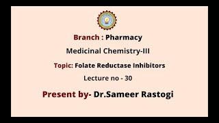 Medicinal Chemistry III  Folate Reductase Inhibitors  AKTU Digital Education [upl. by Charlie905]