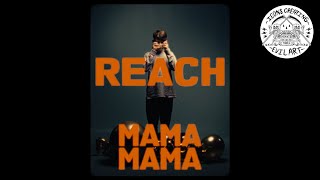 REACH  Mama Mama Official Music Video [upl. by Ettezzil]