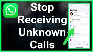 Stop Receiving Unknown Numbers Message amp Video Calls On WhatsApp [upl. by Blondell]