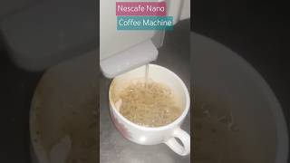 Nescafe Nano Coffee Machineshorts viralshorts reelstrending [upl. by Ennagem]