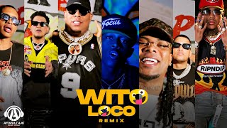 Wito Loco Remix  Liro Shaq x Flow 28 x Bulin 47 ft Bulova x Tivi Gunz x El Tonto x Jay R [upl. by Okikuy]