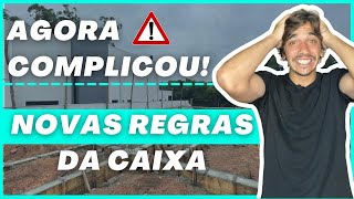 NOVAS REGRAS DO FINANCIAMENTO DE CONSTRUÇÃO DA CAIXA PARA 2023 [upl. by Nekcerb]