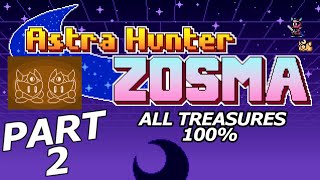 ASTRA HUNTER ZOSMA Gameplay Playthrough Part 2  GEMINI GROVE FULL GAME [upl. by Beuthel]