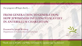 From Generation to Generation How Jewishness Influenced Slavery in Antebellum Charleston [upl. by Haret]