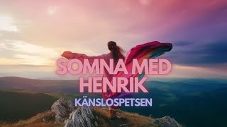 SOMNA MED HENRIK Känslospetsen💤💤💤 [upl. by Trev393]