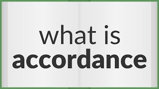 Accordance  meaning of Accordance [upl. by Ymaj673]