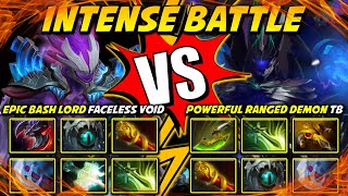 INTENSE HARD CARRY BATTLE  EPIC BASH LORD FACELESS VOID VERSUS POWERFUL RANGED DEMON TERRORBLADE [upl. by Dang]