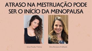 Quando a mulher tem a MENOPAUSA  com a Dra Renata Fabiani [upl. by Scevo]