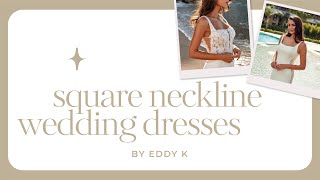 The most perfect square neckline wedding dresses [upl. by Gildus]