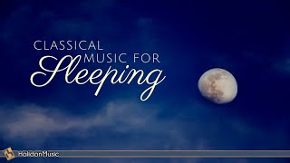 8 Hours Classical Music for Sleeping  Relaxing Piano Music [upl. by Weissman366]