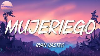 Ryan Castro  Mujeriego Letra\Lyrics [upl. by Ainadi]