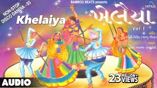 Khelaiya  Vol1  NonStop Disco Dandiya  NonStop Gujarati Garba Songs [upl. by Nybbor764]