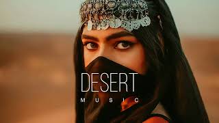 Desert Music  Ethnic amp Deep House Mix 2024 Vol52 [upl. by Attiuqahs]