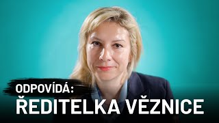 Vězni jsou gentlemani ženy mají pseudolesbické vztahy ODPOVÍDÁ ŘEDITELKA VĚZNICE [upl. by Filia782]