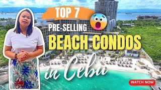 Top 7 Preselling Beachfront Condos in Cebu Mactan 2024 [upl. by Nomzzaj]