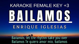 Enrique Iglesias  Bailamos Karaoke Female Key Nada Wanita 3 Cm [upl. by Bendix227]