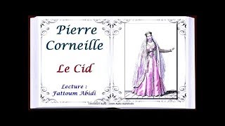 Théâtre Le Cid de Pierre Corneille Le monologue Lecture Fattoum Abidi [upl. by Serafine727]