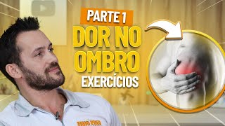 4 EXERCÍCIOS PARA DOR NO OMBRO  Parte 1  Fisioprev [upl. by Adnola]