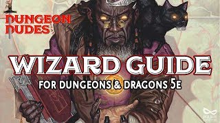 Wizard Guide  Classes in Dungeons and Dragons 5e [upl. by Anitahs]