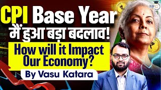 Economic Survey 2024 How Will a CPI Base Year Change to 2024 Impact Indias Economy  UPSC GS3 [upl. by Erikson]