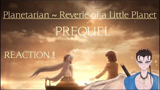 PLANETARIAN KEY  Reverie of a Little Planet PREQUEL FULL Reaction animereaction anime [upl. by Essy]