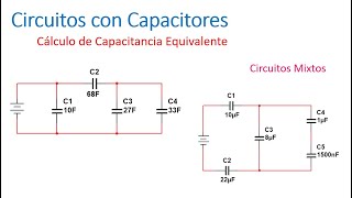 Física 4  Circuitos Mixtos Básicos con Capacitores [upl. by Anny]