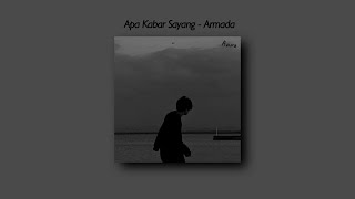 Apa Kabar Sayang  Armada Slowed And Reverb  Underwater [upl. by Mixie]