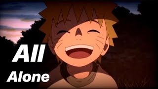 Naruto AMV • lovely all alone [upl. by Emmaline903]