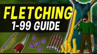 OSRS Fletching Guide 199 Fast Best New Video 2023 [upl. by Aihtekal509]