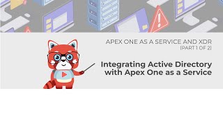 Integrating Active Directory with Apex One as a Service Part 1mp4 [upl. by Lianne]