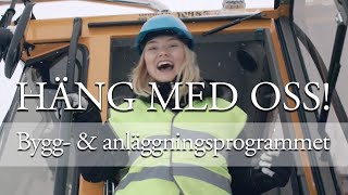 ⭐ Häng med oss ⭐ BYGG OCH ANLÄGGNINGSPROGRAMMET [upl. by Sherilyn]